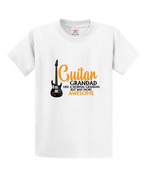 Guitar Grandad Like A Normal Grandad But Way More awesome Mens Classic Kids and Adults T-Shirt For Musicians
